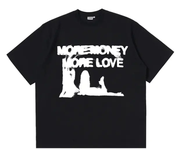 "More Money More Love" T-Shirts
