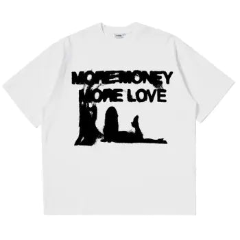 "More Money More Love" T-Shirts
